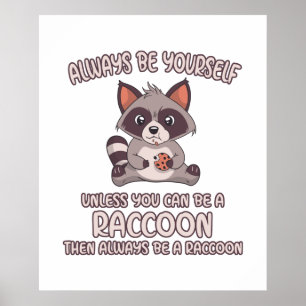 Altijd een Raccoon zijn Poster