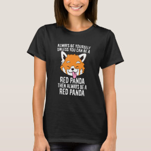 Altijd een rode Panda Cute Red Panda T-shirt