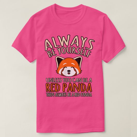 Altijd een rode panda-hoes t-shirt (Design voorkant)