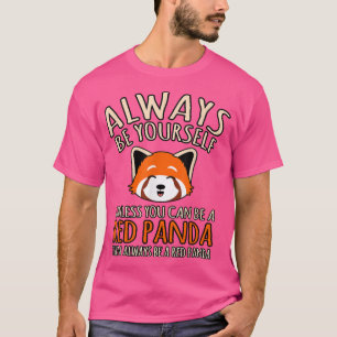 Altijd een rode panda-hoes t-shirt
