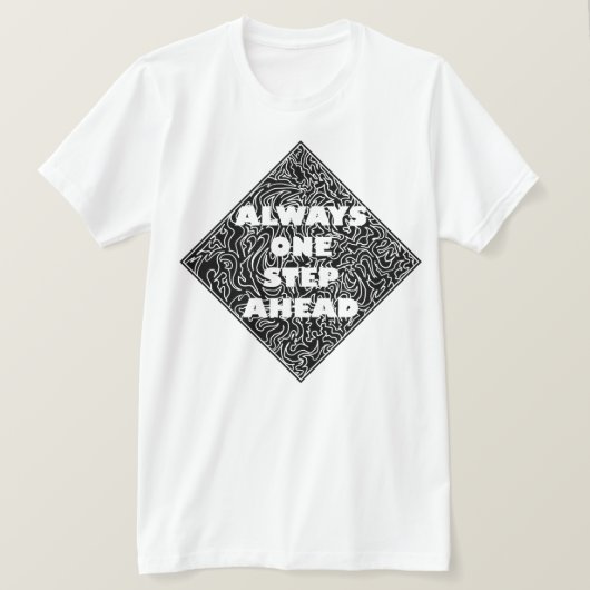 Altijd één stap vooruit t-shirt (Design voorkant)