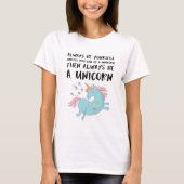 Altijd een unicorn zijn t-shirt (Voorkant)