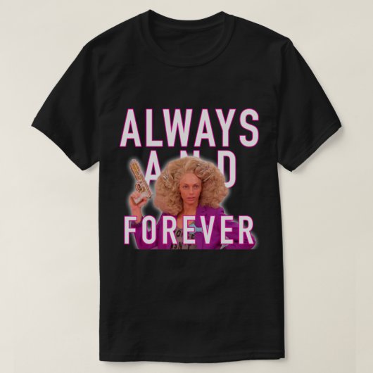 Altijd en altijd - Alyssa Edwards T-shirt (Design voorkant)