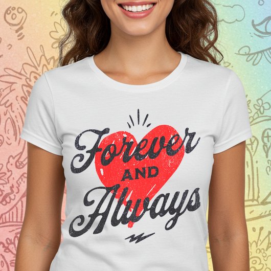 Altijd en altijd t-shirt