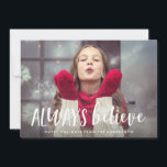Altijd geloven in een feestdag fotokaart feestdagenkaart<br><div class="desc">Verstuur een feestgoedkoper met een aangepaste fotokaart!</div>