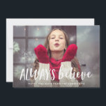 Altijd geloven in een feestdag fotokaart feestdagenkaart<br><div class="desc">Verstuur een feestgoedkoper met een aangepaste fotokaart!</div>