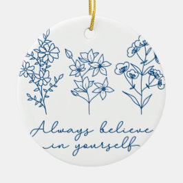 ALTIJD GELOVEN KERAMISCH ORNAMENT