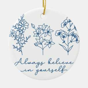 ALTIJD GELOVEN KERAMISCH ORNAMENT