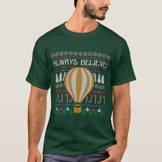 Altijd geloven lelijke trui ballon T-shirt (Voorkant)