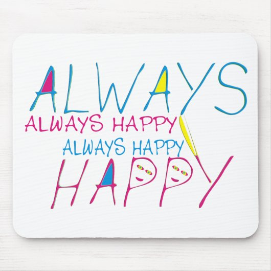 Altijd gelukkig muismat (Voorkant)
