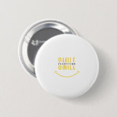 Altijd glimlachen. De beste Button om geluk te del (Voorkant /achterkant)
