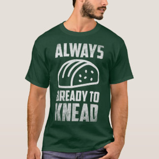 Altijd goed doen kniad Breadmaker Baking T-shirt