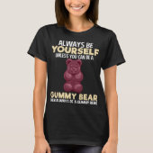 Altijd Gummy Beer Grappig Snoep Lovers Meisjes Kin T-shirt (Voorkant)
