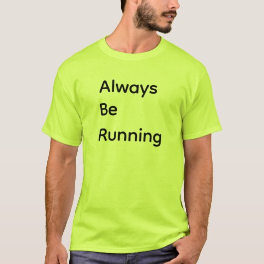Altijd hardlopen t-shirt (Voorkant)