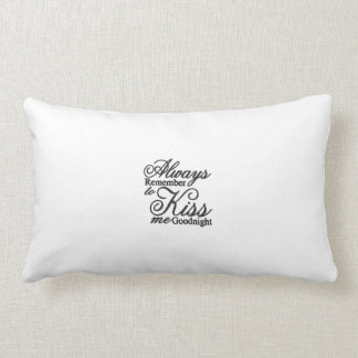 Altijd herinneren aan Kiss me Goodnight Pillow Kussen