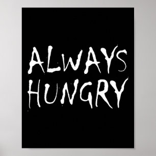 Altijd honger Eetwaren Bodybuilding Eiwit M Koolhy Poster