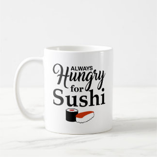 Altijd honger naar sushi slogan koffiemok