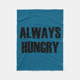 Altijd hongerig - Pular Grappige quote  Fleece Deken