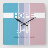 Altijd hoop hebben vierkante klok (Voorkant)