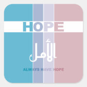 Altijd hoop hebben vierkante sticker (Voorkant)