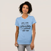 Altijd Humble en aardig blijven T-shirt (Voorkant volledig)