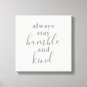 Altijd Humble en Sind Canvas Afdruk (Voorkant)
