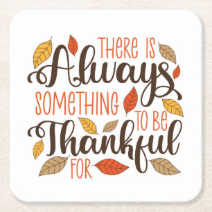 Altijd iets om dankbaar voor te zijn kartonnen onderzetters