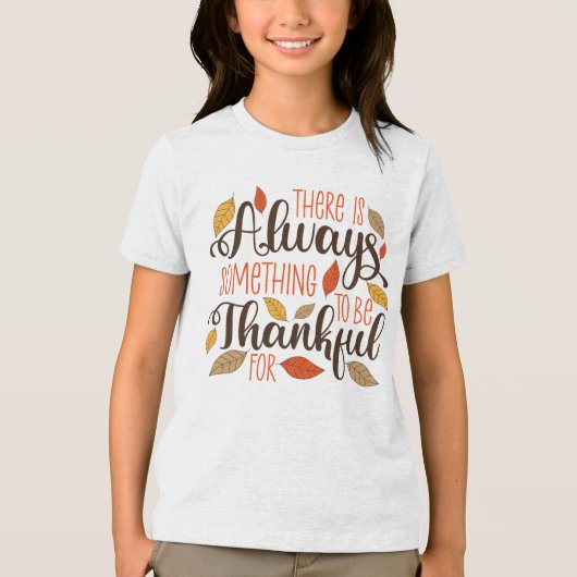 Altijd iets om dankbaar voor te zijn Tri-Blend shirt (Voorkant)