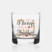 Altijd iets om dankbaar voor te zijn whisky glas (Voorkant)