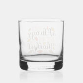 Altijd iets om dankbaar voor te zijn whisky glas (Achterkant)
