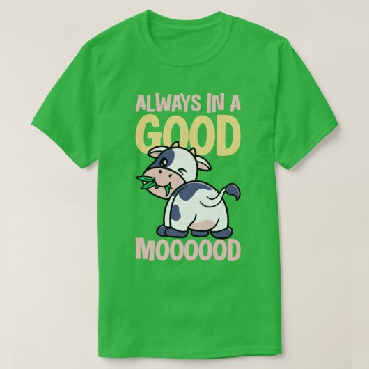 Altijd in een goede bui t-shirt (Design voorkant)