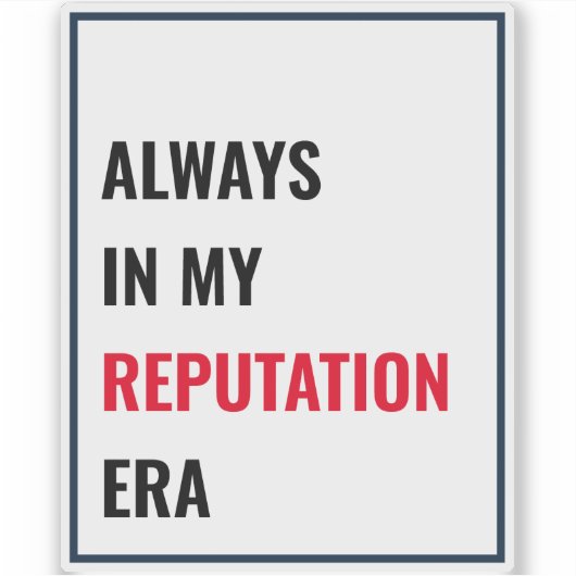 Altijd in mijn Reputation Era Vinyl Sticker (Voorkant)