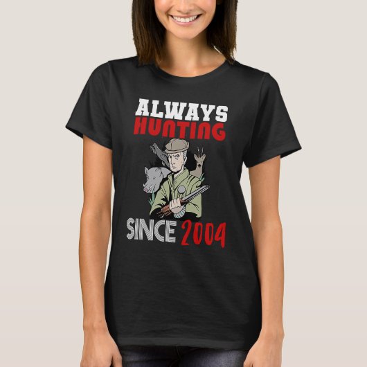 Altijd jagen sinds 2004 t-shirt (Voorkant)