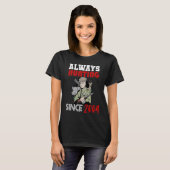 Altijd jagen sinds 2004 t-shirt (Voorkant volledig)