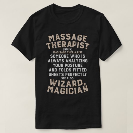 Altijd je houding analyseren, grappige massage the t-shirt (Design voorkant)