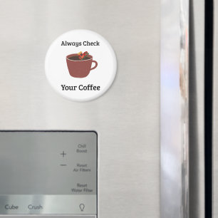 Altijd Je Koffie Controleren Moeder Humor Magneet