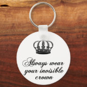 Altijd je onzichtbare kroon draag, woordkunstontwe sleutelhanger (Voorkant)