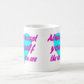 Altijd jezelf accepteren zoals je bent koffiemok (Center)