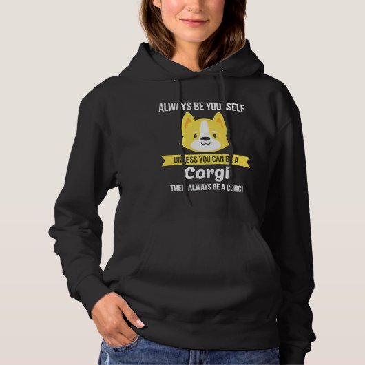 Altijd jezelf Corgi Dog zijn Hoodie (Voorkant)