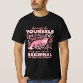 Altijd jezelf zijn, dierlijk narwhal-sierlijk t-shirt (Voorkant)