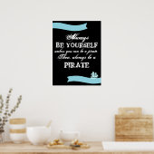 Altijd jezelf zijn... poster (Keuken)