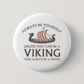 Altijd jezelf zijn ronde button 5,7 cm (Voorkant)