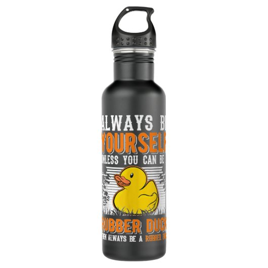 Altijd jezelf zijn Tenzij je een Rubber Duck kunt  Waterfles (Voorkant)