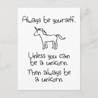 Altijd jezelf zijn, tenzij je een Unicorn kunt zij Briefkaart
