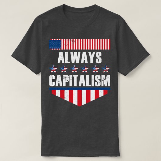 Altijd kapitalisme t-shirt (Design voorkant)
