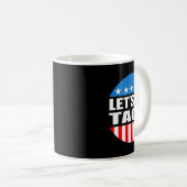 Altijd kippen uit laten gaan taco grappige meme koffiemok (Voorkant rechts)