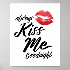 Altijd Kiss me Goodnight Art afdrukken Poster