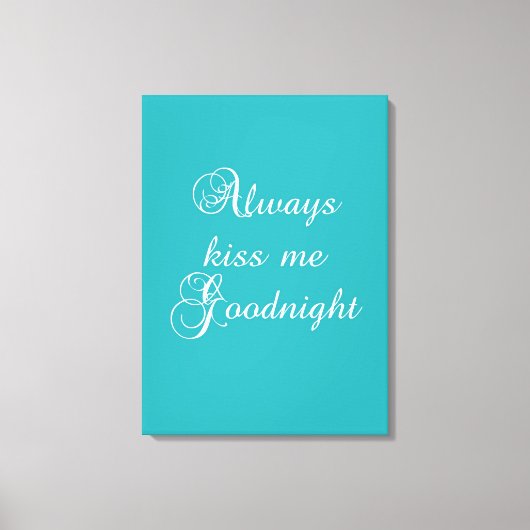 Altijd Kiss me Goodnight Canvas Afdruk (Voorkant)
