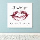 Altijd Kiss me Goodnight lippen Canvas Afdruk (Insitu (Houten vloer))