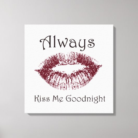 Altijd Kiss me Goodnight lippen Canvas Afdruk (Voorkant)